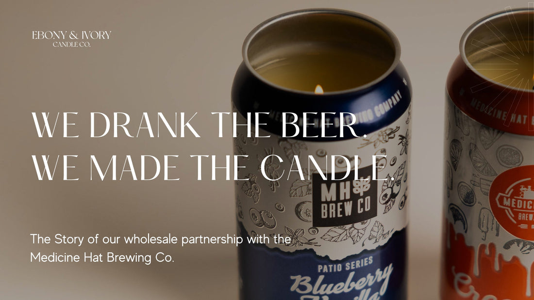We Drank the Beer. We Made the Candle.