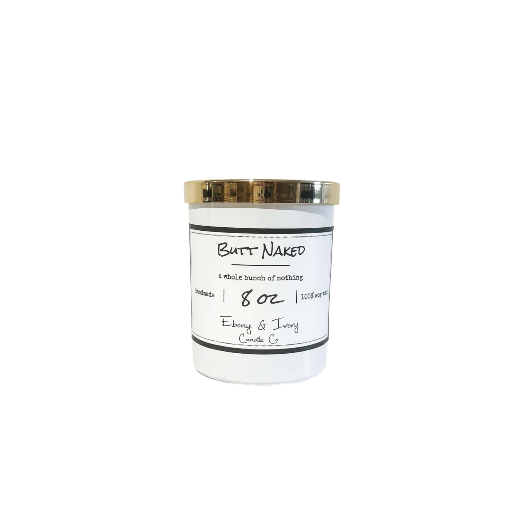 Butt Naked - Ebony & Ivory Candle Co.-  