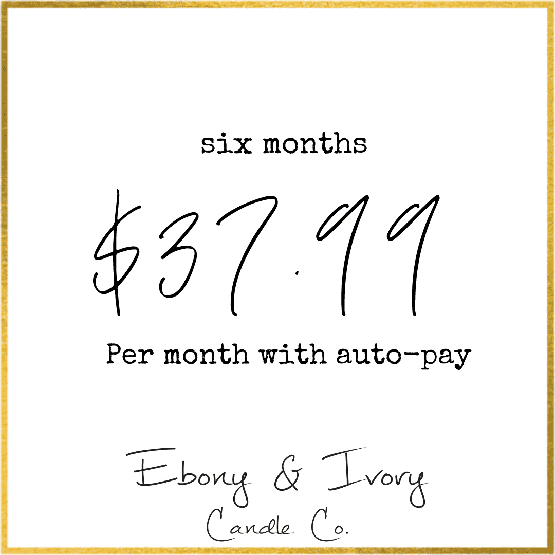 A white image with a gold border detailing six months of Ebony & Ivory Candle Co's candle of the month subscription for $37.99 a month. From Lethbridge, Alberta, Canada