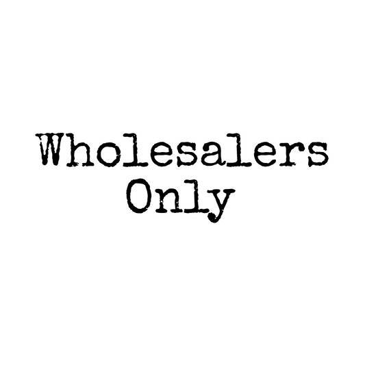 WHOLESALERS ONLY