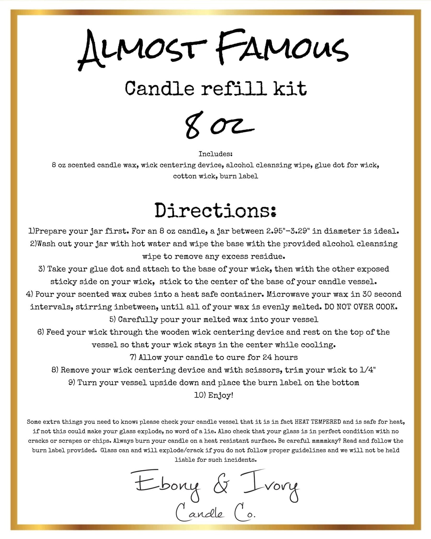 A white label for an 8oz soy candle refill kit name Almost Famous, includes the directions and what's inside the kit, made by Ebony & Ivory Candle Co in Lethbridge, Alberta, Canada