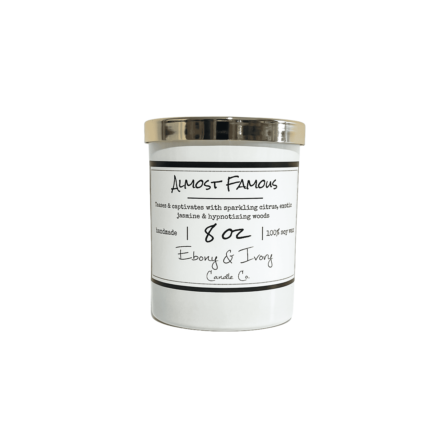 White eight ounce, citrus, jasmine, and woodsy scented soy wax candle with a gold lid and a white label that reads Almost Famous