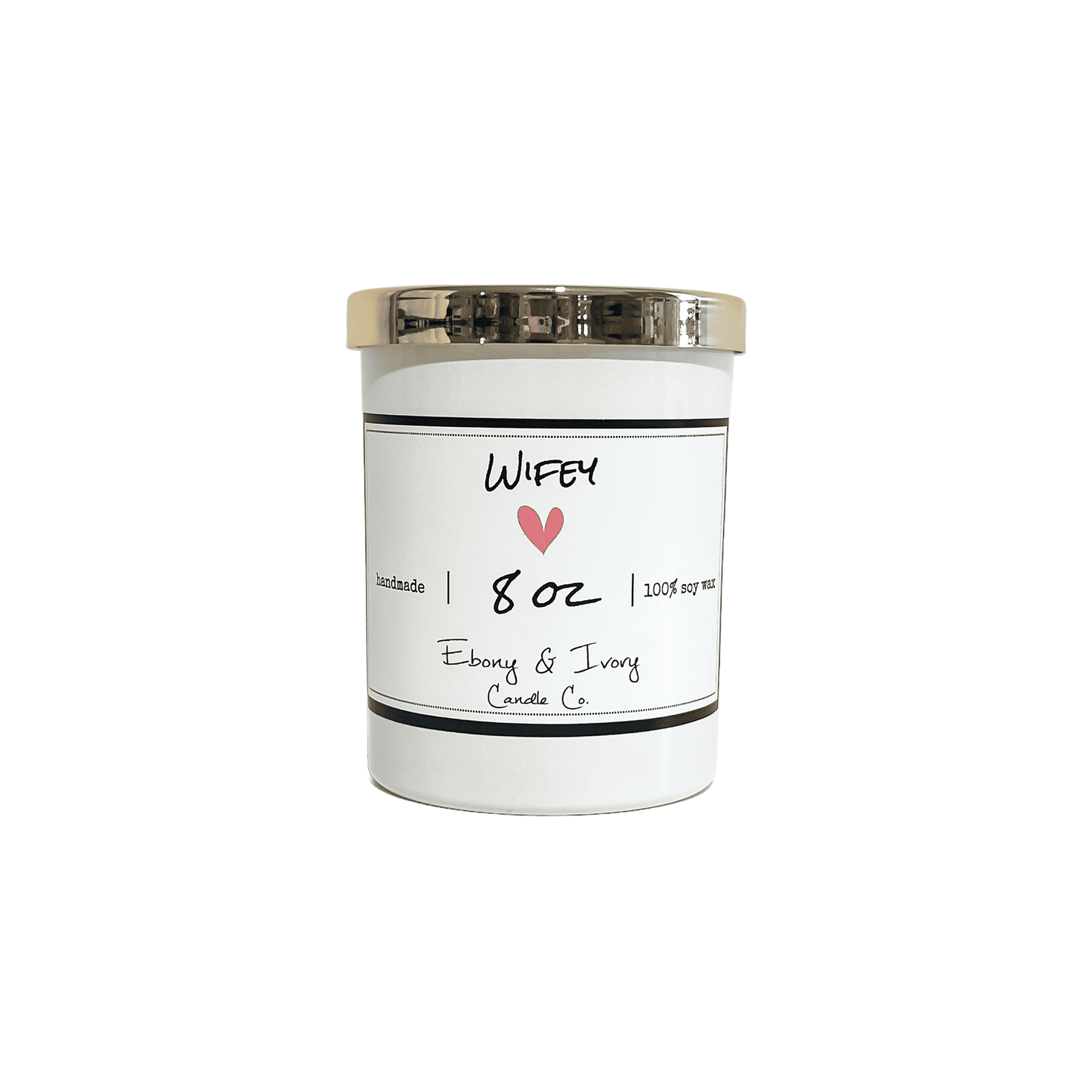 A white jar 8oz soy candle with a gold lid and a white label named Wifey, on a white background, made by Ebony & Ivory Candle Co in Lethbridge, Alberta, Canada